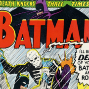 Cover of Batman #180, with a man in a skeleton costume wrestling Batman with the speech bubble "I'll be the death of you yet, Batman and Robin!"